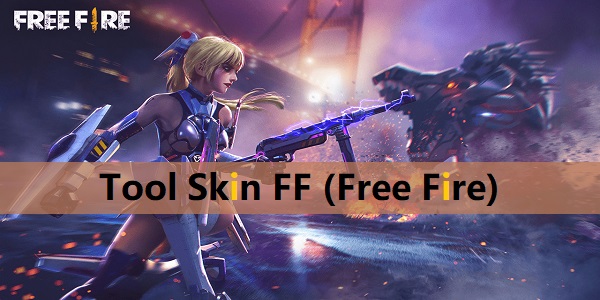 Tool Skin FF (Free Fire)