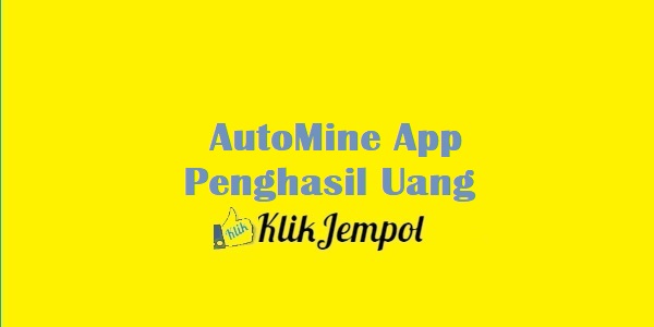 AutoMine App Penghasil Uang